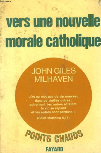 Vers une nouvelle morale catholique
