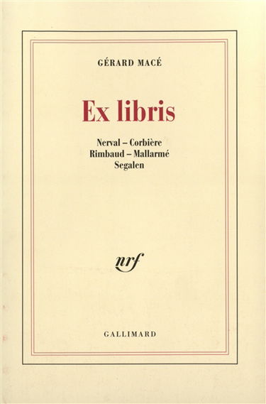 Ex Libris : Nerval, Corbière, Rimbaud, Mallarmé, Segalen