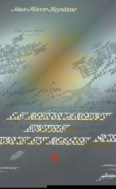 Le médicament entre science et magie