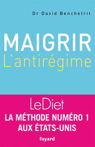 Maigrir : l'anti-régime