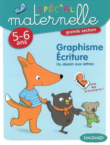 Graphisme, écriture, grande section, 5-6 ans : du dessin aux lettres