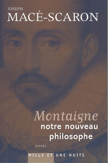 Montaigne, notre nouveau philosophe