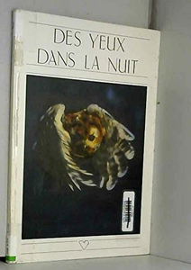 Des Yeux dans la nuit