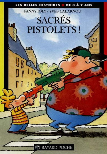 Sacrés pistolets