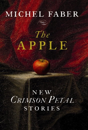 Couverture de The Apple: Crimson Petal Stories