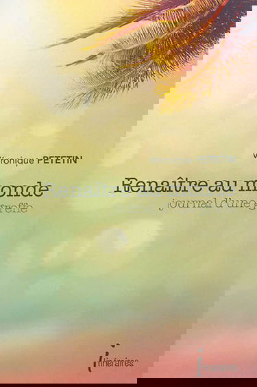 Renaître au monde : journal d'une greffe