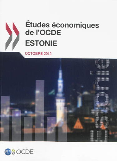 Etudes économiques de l'OCDE : Estonie : octobre 2012
