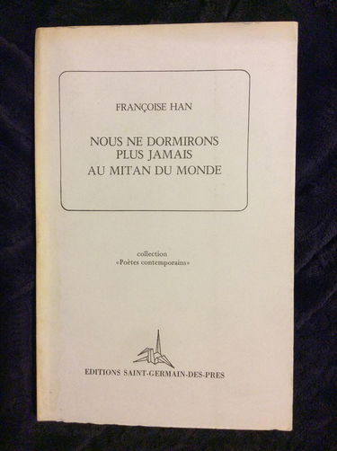 Nous ne dormirons plus jamais au mitan du monde