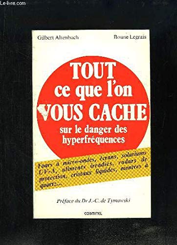 Tout ce que l'on vous cache sur le danger des hyperfréquences