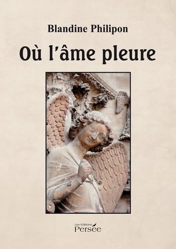 Où l'âme pleure