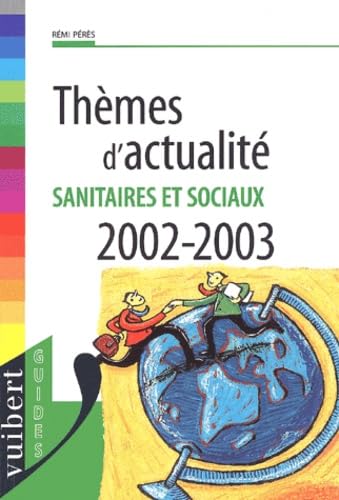 Thèmes d'actualité sanitaires et sociaux 2002-2003