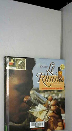 Bonjour le rhum***