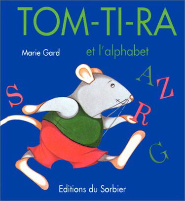 Tom-Ti-Ra et l'alphabet