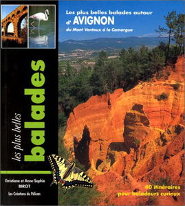 Les Plus belles balades autour d'Avignon