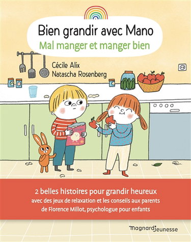 Bien grandir avec Mano. Mal manger et manger bien