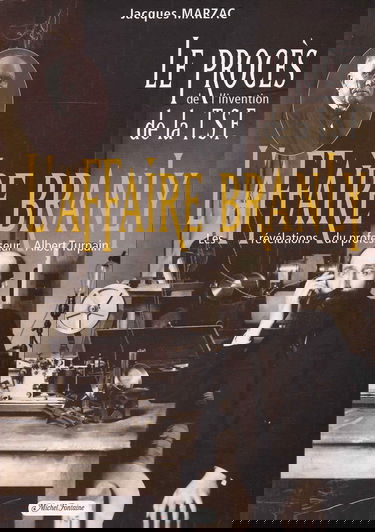 L'affaire Branly : Le procès de l'invention de la TSF