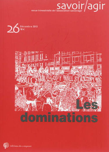 Savoir, agir, n° 26. Les dominations