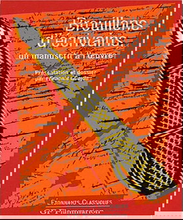Brouillons d'écrivains : Du manuscrit à l'oeuvre