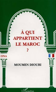 A qui appartient le Maroc ?