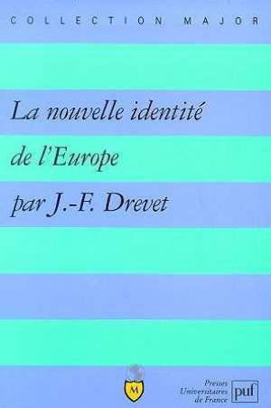 La nouvelle identité de l'Europe