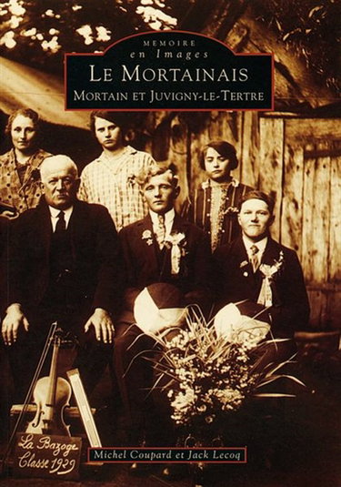 Couverture de Le Mortainais : Mortain et Juvigny-le-Tertre