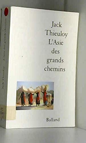 L'Asie des grands chemins
