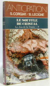 Le jeu de la trame. Vol. 3. Le souffle de cristal