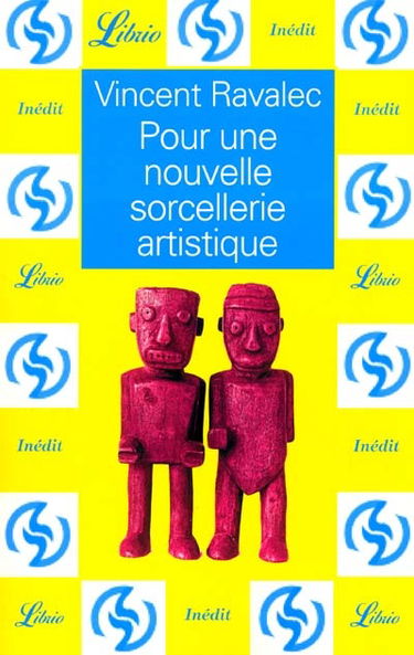 Pour une nouvelle sorcellerie artistique