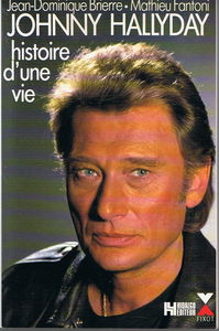 Johnny Hallyday: Histoire d'une vie