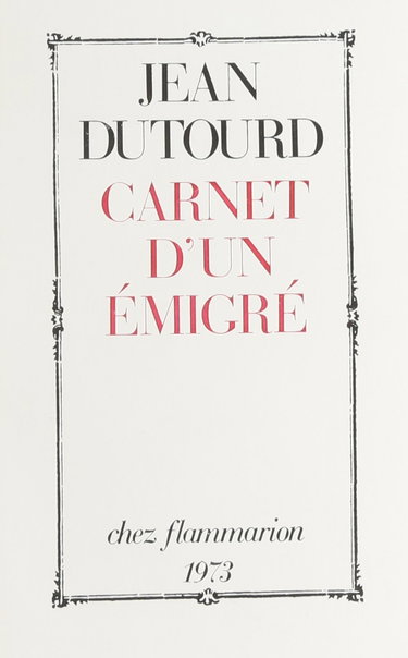 Couverture de Carnet d'un émigré par Jean Dutourd