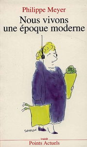Nous vivons une époque moderne