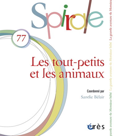 Couverture de Spirale, n° 77. Les tout-petits et les animaux