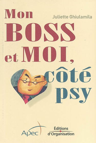 Mon boss et moi, côté psy