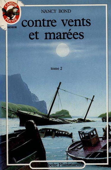 Contre vents et marées. Vol. 2