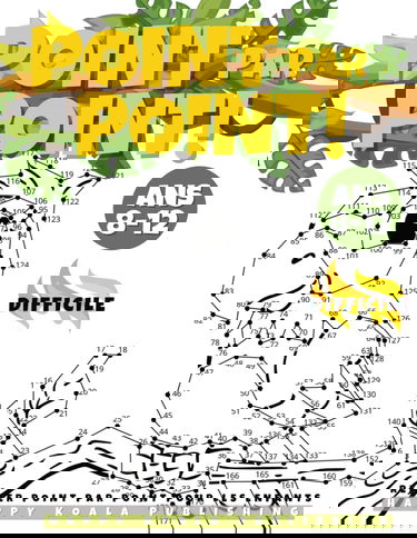 Relier Point par Point pour les Enfants 8-12 Difficile: Le grand et amusant livre d'activités de points pour les enfants,les garçons et les filles ... des images fantastiques parfaites à colorier!