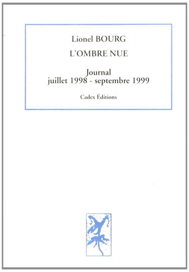 L'ombre nue : journal 1998-1999