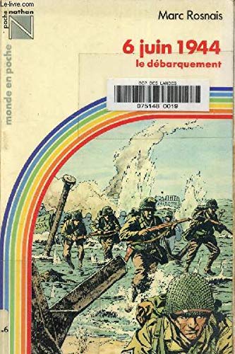 6 juin 1944, le débarquement