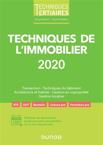 Techniques de l'immobilier 2020 : transaction, techniques du bâtiment, architecture et habitat, gestion en copropriété, gestion locative