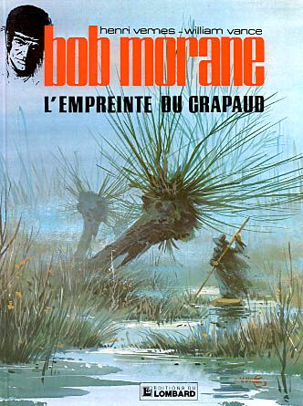 Bob Morane. Vol. 7. L'empreinte du crapaud
