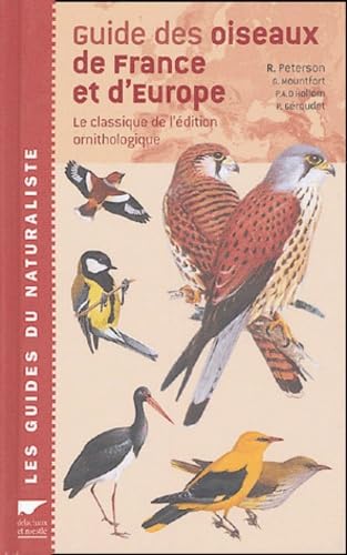Guide des oiseaux de France et d'Europe: Le classique de l'édition ornithologique