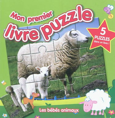 Les bébés animaux : 5 puzzles dans un livre !