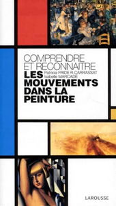 Comprendre Et Reconnaitre Les Mouvements Dans La Peinture