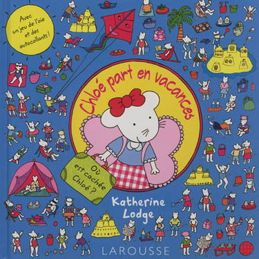 Chloé part en vacances : où est cachée Chloé ?