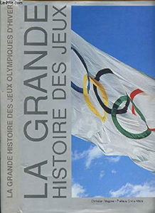La Grande histoire des jeux Olympiques d'hiver