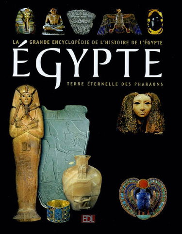 L'Egypte : 5.000 ans d'histoire, terre éternelle des pharaons