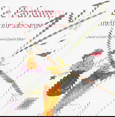 Le parfum : mémoire des sens