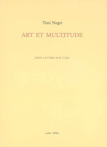 Art et multitude : neuf lettres sur l'art