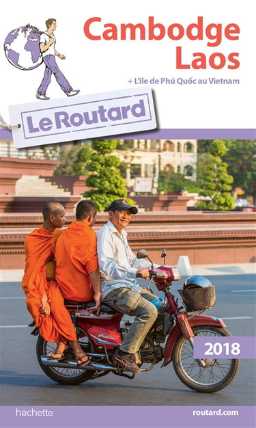 Couverture de Cambodge, Laos + l'île de Phu Quoc au Vietnam : 2018 par Philippe Gloaguen