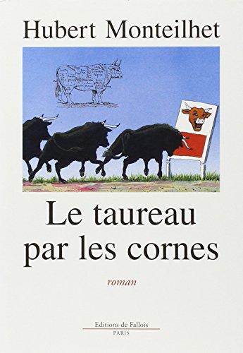 Le taureau par les cornes