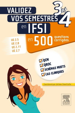 Couverture de Validez vos semestres 3 et 4 en IFSI en 500 questions corrigées : UE 2.5, UE 2.8, UE 2.11, UE 2.7